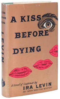 A Kiss Before Dying (novel)