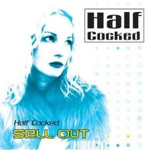 Sell Out (Halfcocked album)