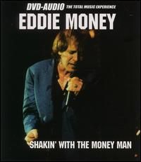 Shakin' with the Money Man - Eddie Money