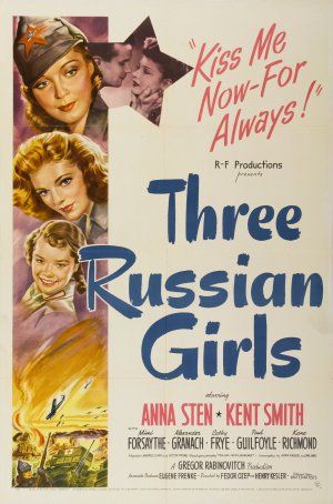 Three Russian Girls 1943 Cast And Crew Trivia Quotes Photos News And Videos Famousfix