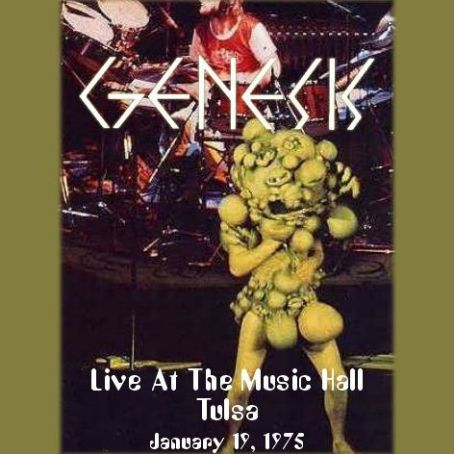 1975-01-19: Live at the Music Hall Tulsa: Civic Centre Music Hall, Oklahoma City, OK, USA - Genesis