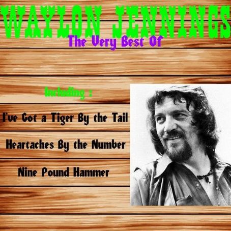 Waylon Jennings - Waylon Jennings, the Very Best Of
