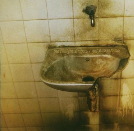 The Twilight Singers - A Stitch in Time