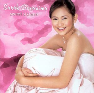 Sarah Geronimo - Sweet Sixteen