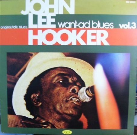 John Lee Hooker Vol. 3 Want-Ad Blues