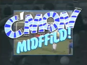 C'mon Midffîld!