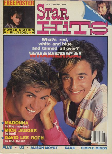 George Michael, Andrew Ridgeley, Wham!, Star Hits Magazine June 1985 ...